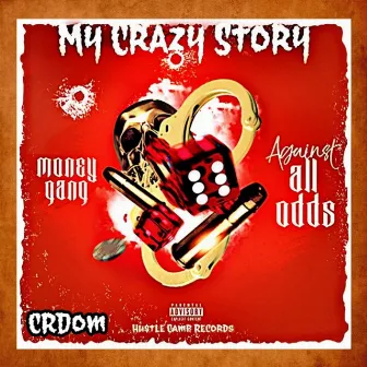 My Crazy Story by D.O.M