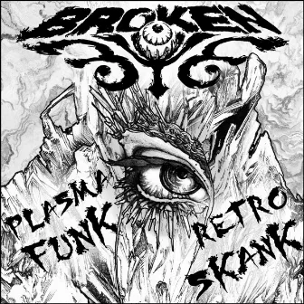 Plasma Funk & Retro Skank by Broken Eye