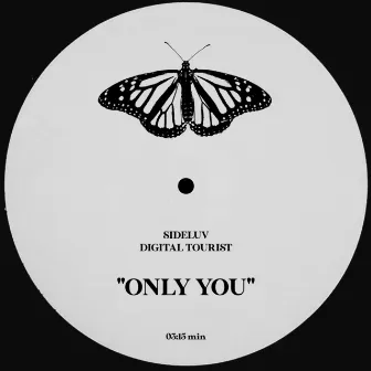 Only You by Sideluv