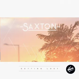 Getting Lost by Saxton