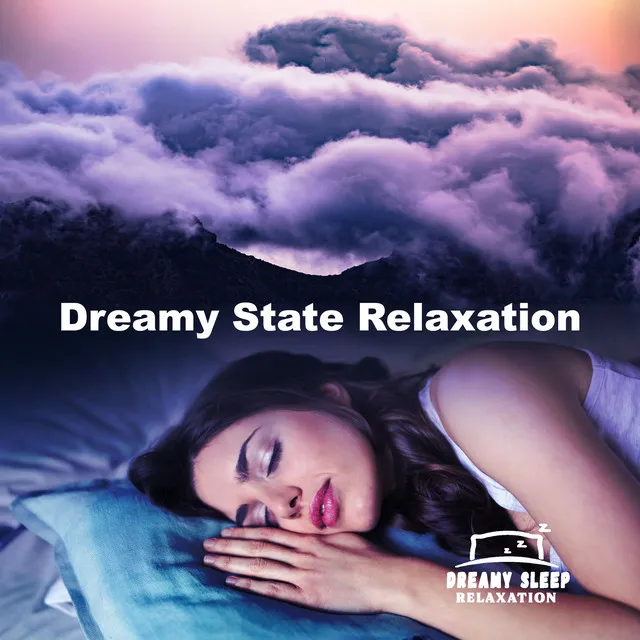 Dreamy State Relaxation