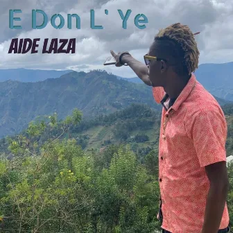 E Don L' Ye (Remastered) by Aide Laza