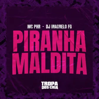 Piranha Maldita by DJ MAGRELO FG