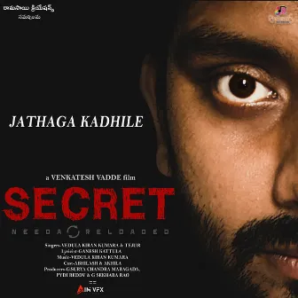 Jathaga Kadhile (From Secret) by Teju R