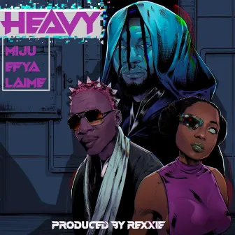 Heavy (feat. Efya and Laime) by Miju