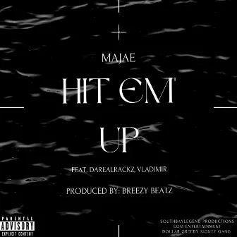 Hit em' Up (Whoop) by Majae