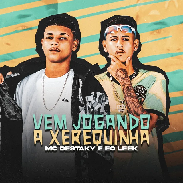 Vem Jogando a Xerequinha