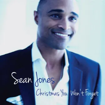 Christmas You Won't Forget by Sean Jones