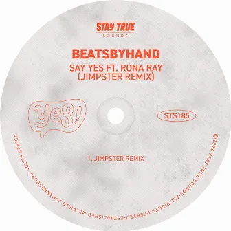 Say Yes (feat. Rona Ray) [Jimpster Remix] by beatsbyhand