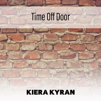 Time Off Door by Kiera Kyran