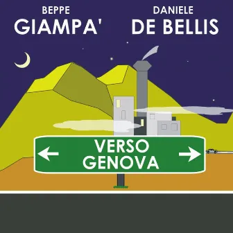 Verso genova by Beppe Giampa