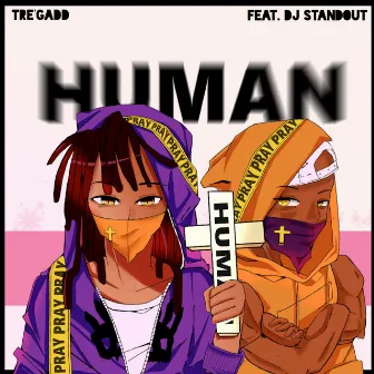 Human by Tre'Gadd