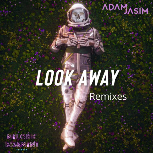 Look Away - S1DRONE Remix