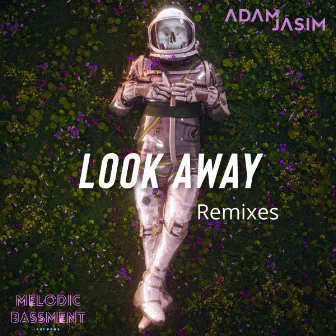 Look Away (Remixes) by Adam Jasim