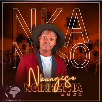 Ngikhetha Wena by Nkanyiso