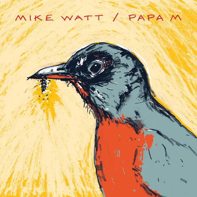 Mike Watt // Papa M