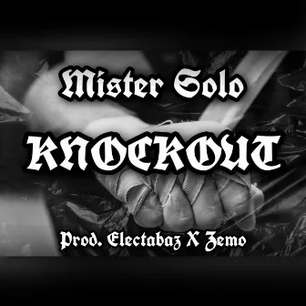 Knockout by Mister Solo