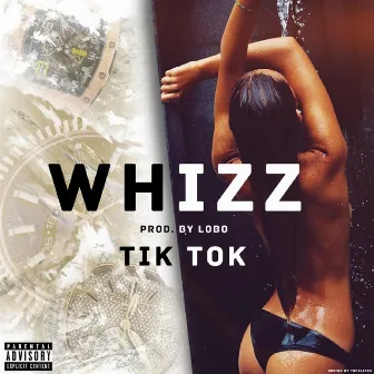 Tik-Tok (feat. Lo-Bo) by Whizz