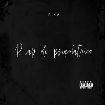 Rap de Psiquiátrico by K1ZA