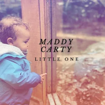 Little One by Maddy Carty