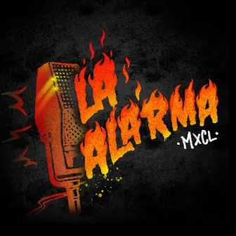 La Alarma by Mxcl