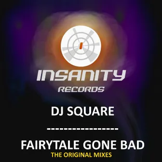 Fairytale Gone Bad by DJ Square