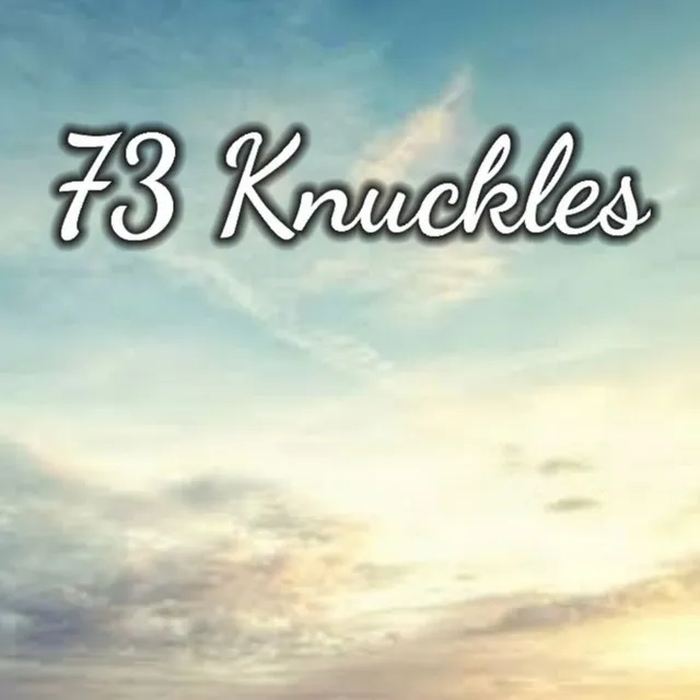 73 Knuckles