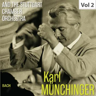 Karl Münchinger & The Stuttgart Chamber Orchestra, Vol. 2 by Karl Münchinger