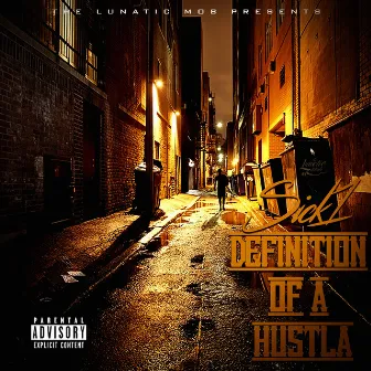 Definition of a Hustla by Sick1