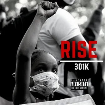 RISE by 301k