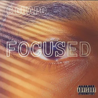 Focused by C Guapo