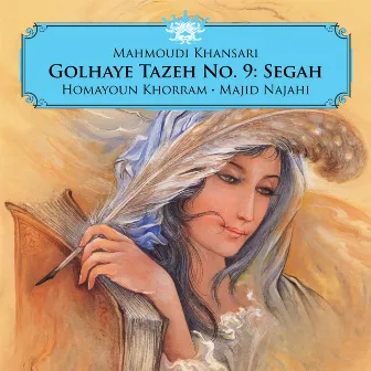 Golhaye Tazeh No. 9: Segah by Majid Najahi