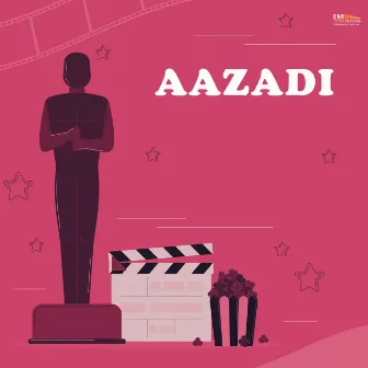 Aazadi (Original Motion Picture Soundtrack) by 