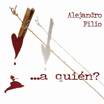 ... A Quién? by Alejandro Filio