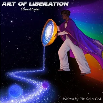 Art Of Liberation by Sauce God