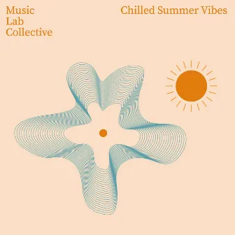 Chilled Summer Vibes by Music Lab Collective