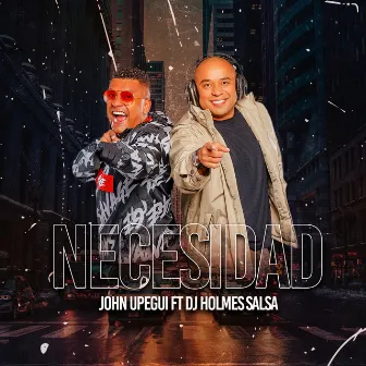 Necesidad by John Upegui