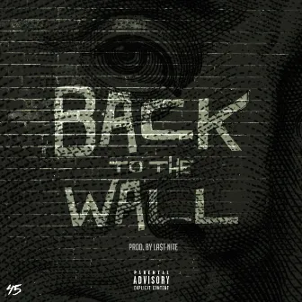 Back to the Wall by 45