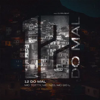 12 do Mal by MC Nzo