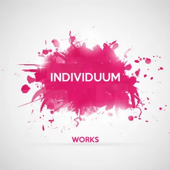 Individuum Works by Individuum