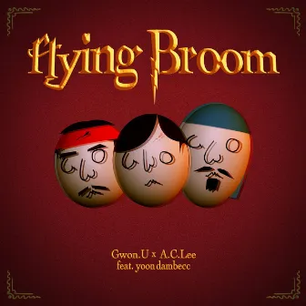 Flying Broom (feat. YOON DAMBECC) by A.C.LEE