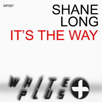 It's the Way by Shane Long