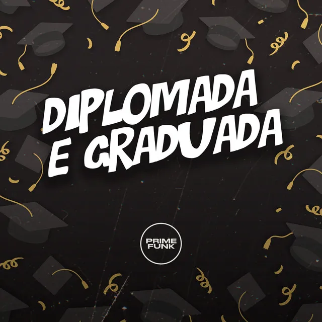 Diplomada e Graduada