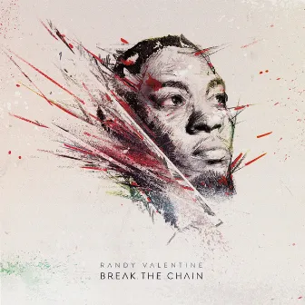 Break the Chain by Randy Valentine