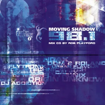 Moving Shadow 98.1 by Rob Playford