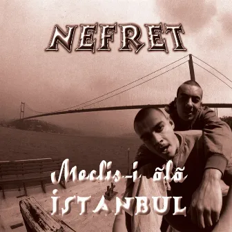 Meclis-i Ala İstanbul by Nefret