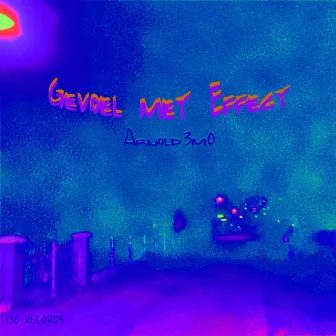 Gevoel Met Effect by Unknown Artist