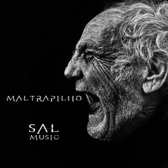 Maltrapilho by Sal Music