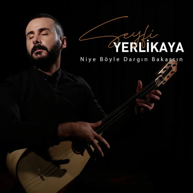 Niye Böyle Dargın Bakarsın