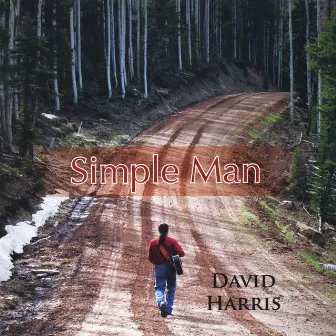 Simple Man by David Harris